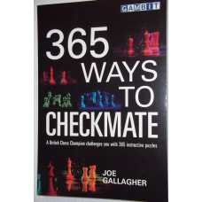 Gallagher J. " 365 Ways to checkmate " ( K-3587/365 )